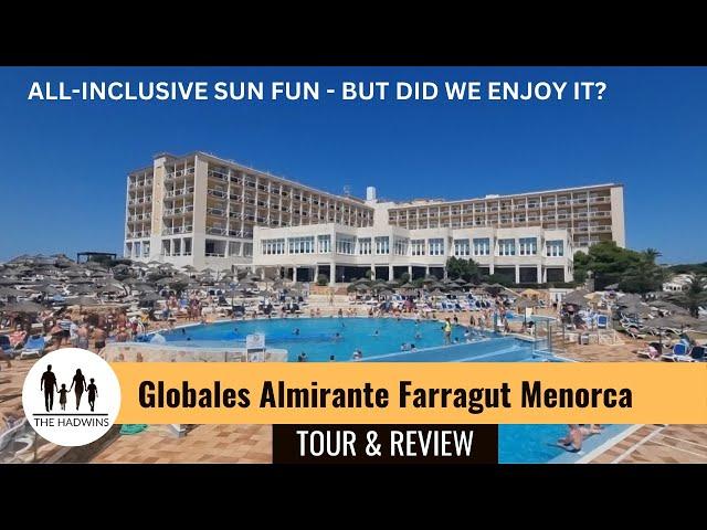 Globales Almirante Farragut Hotel, Menorca | Tour & HONEST Review