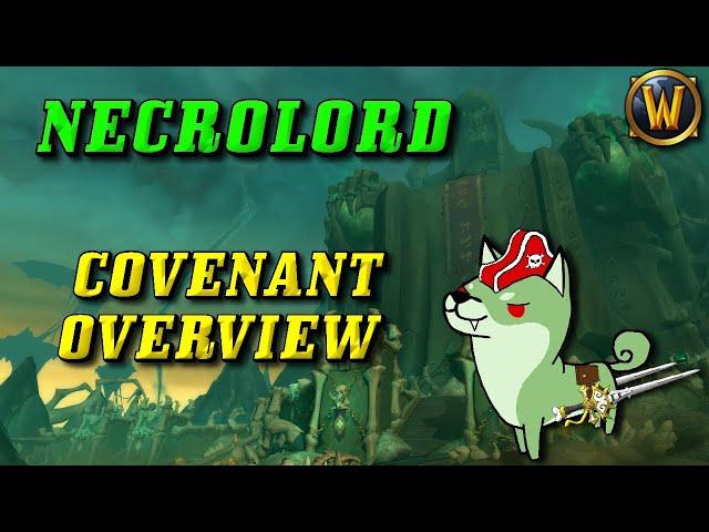 Shadowlands Covenant Overview/Guide: The Necrolords of Maldraxxus! (Ability/Soulbinds/Sanctum/More!)