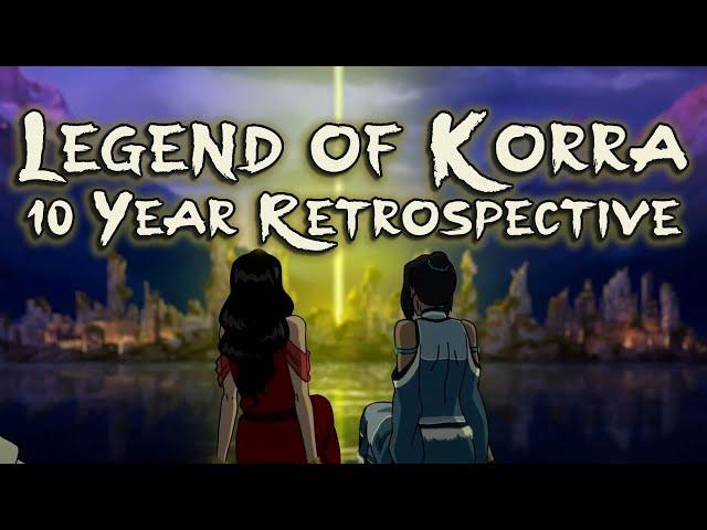 Legend of Korra: A 10 Year Retrospective