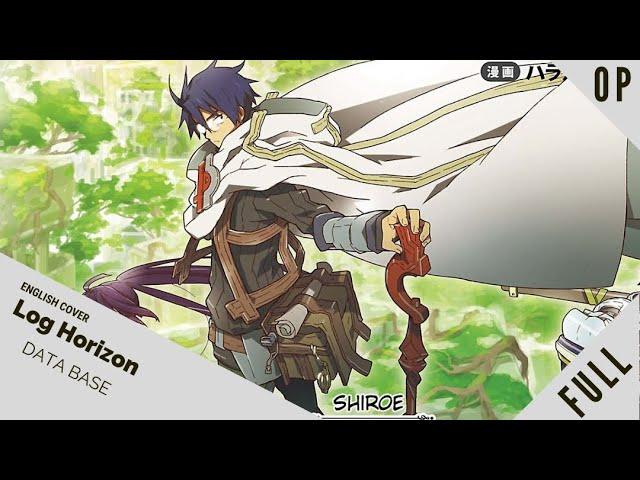 「English Dub」Log Horizon OP "Data Base" FULL VER.【Sam Luff】- Studio Yuraki