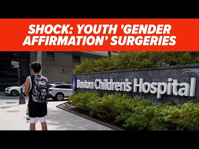 Boston Children's Hospital Under Fire for Shocking 'Gender-Affirming' Procedures