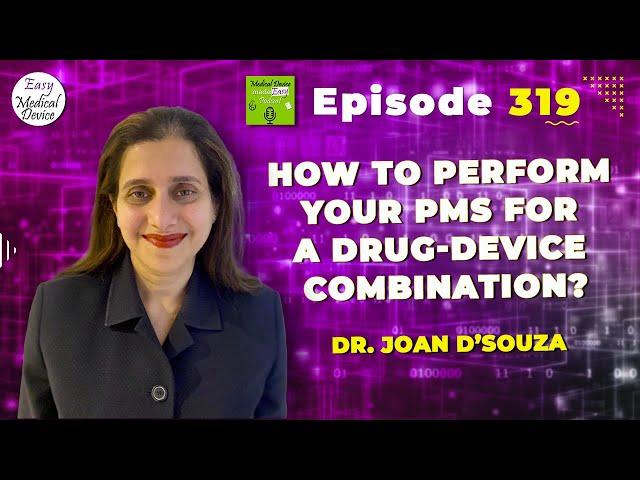 How to perform your PMS for a Drug-Device Combination?