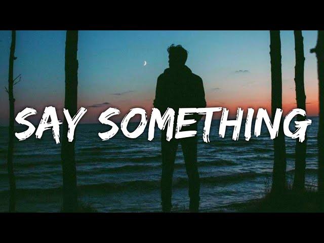 Justin Timberlake - Say Something (Lyrics) ft. Chris Stapleton