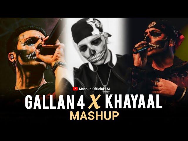 Gallan 4 x Khayaal Mashup | Gallan 4 Mashup 2024 | Talwiinder Ft Imran Khan | Mashup Official 1M