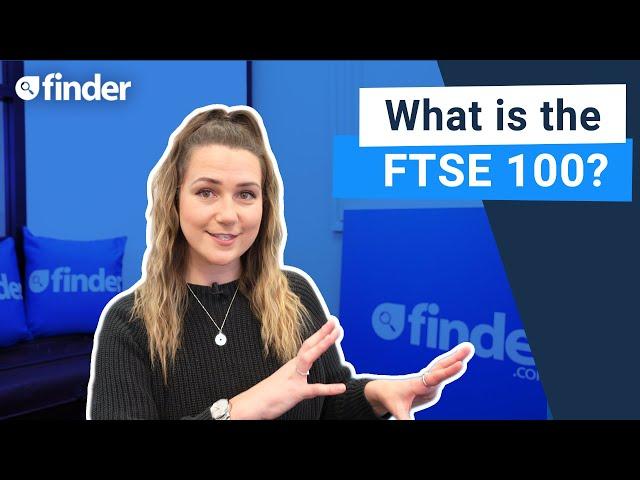 What is the FTSE 100?