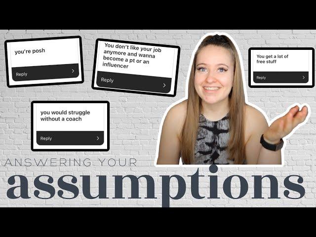 Answering your assumptions about me - OPEN AND HONEST