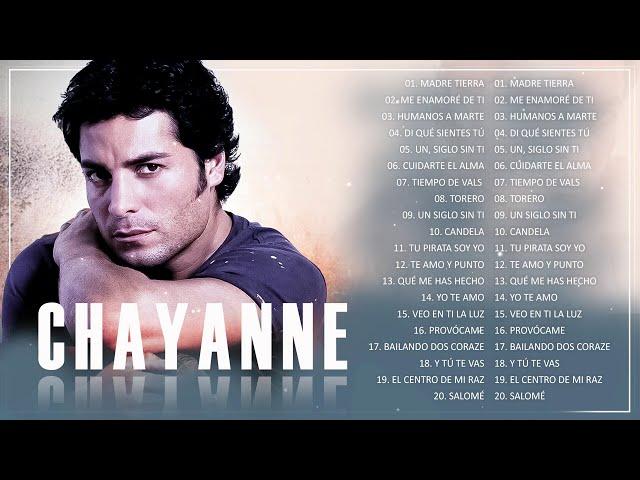 CHAYANNE GRANDES ÉXITOS SUS MEJORES CANCIONES - CHAYANNE 30 SUPER ÉXITOS ROMANTICAS INOLVIDABLES MIX