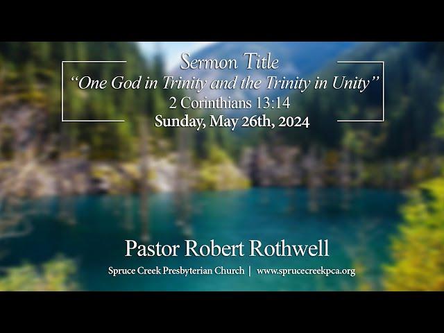 Spruce Creek Presbyterian Church - 11:00 AM Service - May,26th, 2024