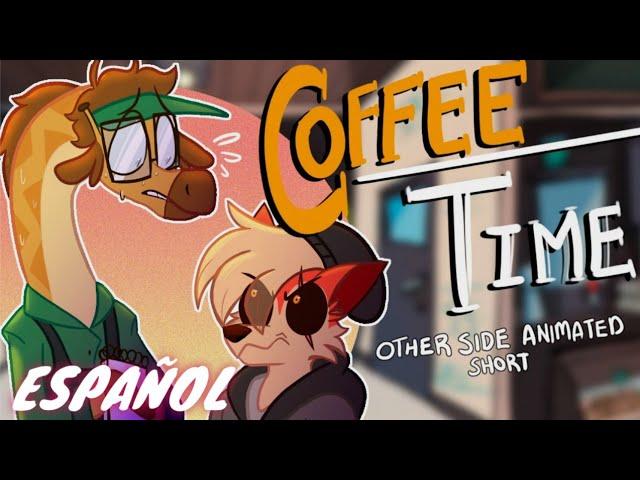 OTHER SIDE || Coffee Time || AnimatedMau || Fandub Español