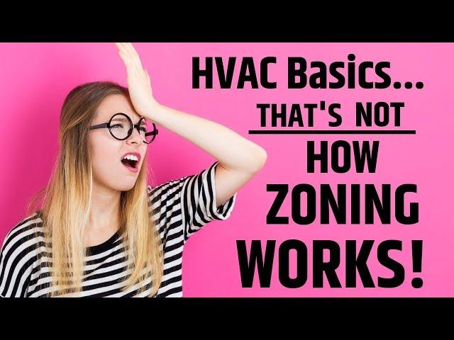 Thats Not How HVAC Zoning Works!