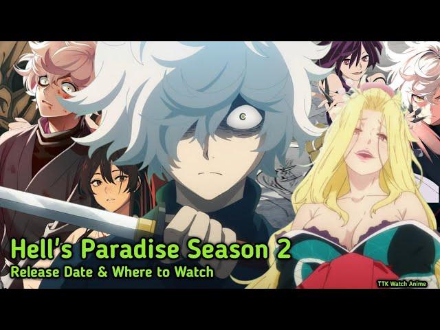 Hell's Paradise Season 2 Release date and time | Where to Watch | Everything's Here