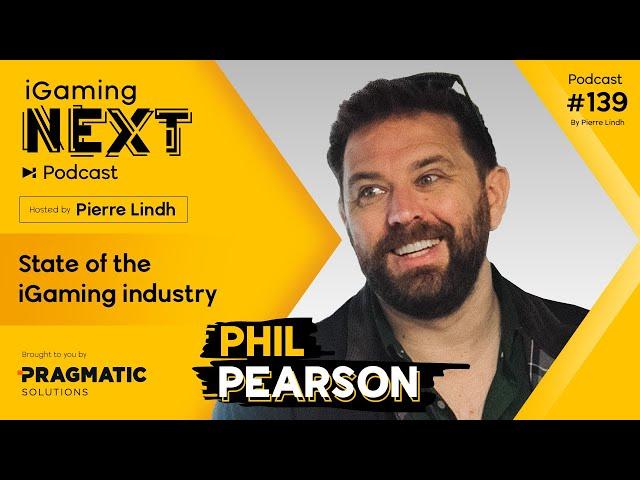 Phil Pearson: State of the iGaming industry