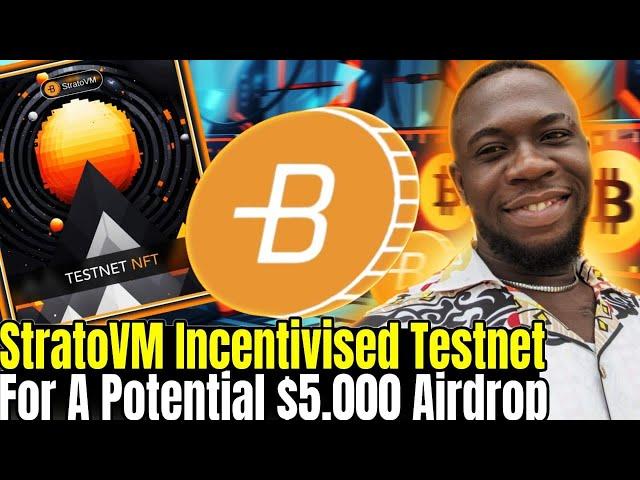 How To Do StratoVM Incentivised Testnet For A Potential $5,000 Airdrop Reward