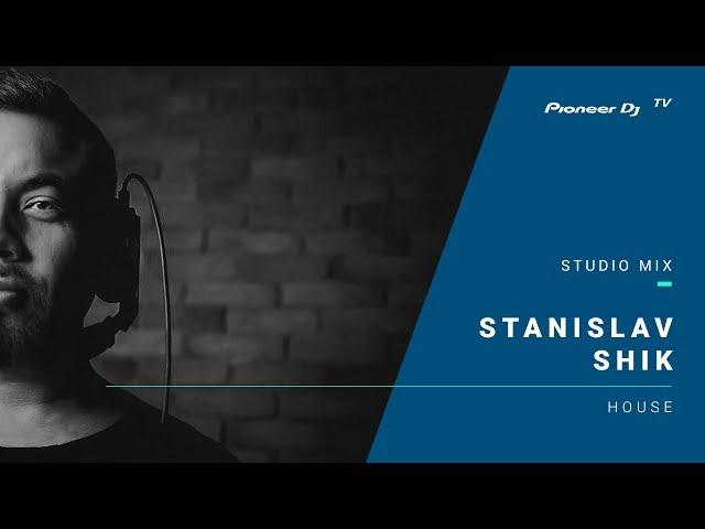 Stanislav Shik /house/ @ Pioneer DJ TV | Moscow