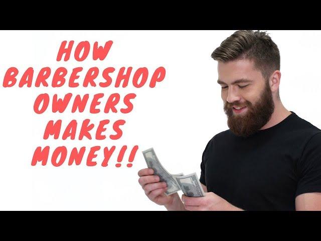 Top 5 Tips On How To Make Money As A Barbershop Owner!