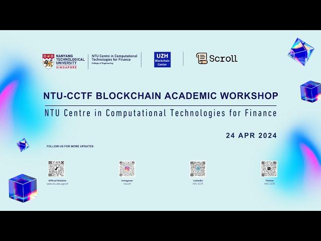 NTU-CCTF Blockchain Academic Workshop - 24 April 2024 - Highlight Video