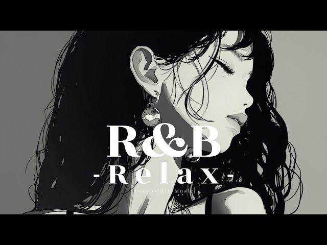 【𝐏𝐥𝐚𝐲𝐥𝐢𝐬𝐭】R&B Relax Mix~メロウなムード漂うリラックス洋楽ソング~ | background music| 作業用BGM |