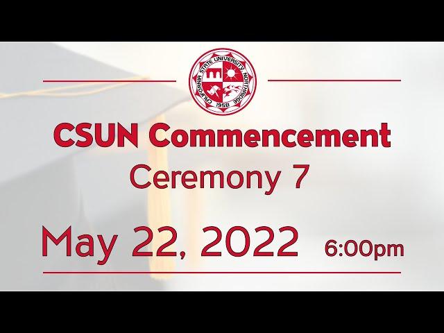 2022 CSUN Commencement: Mike Curb College of Arts, Media, & Communication