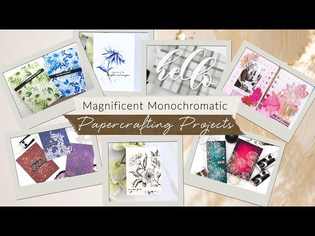Magnificent Monochromatic Papercrafting Projects