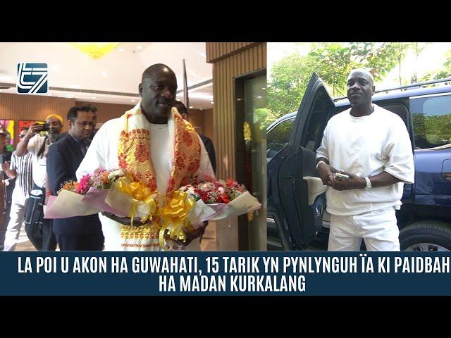 LA POI U AKON HA GUWAHATI, 15 TARIK YN PYNLYNGUH ÏA KI PAIDBAH HA MADAN KURKALANG