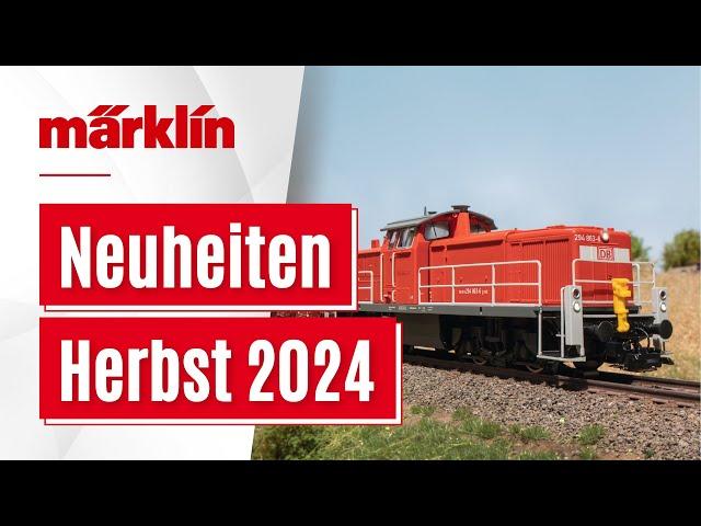 Märklin Herbst-Neuheiten 2024 / Modelle von Märklin, Trix und LGB