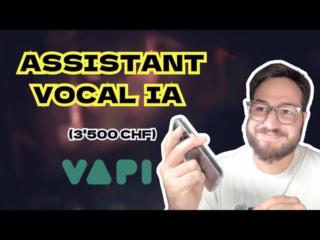 Les bases pour créer un Chatbot Vocal à 3'500CHF (Vapi & Make.com)