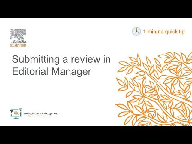1 minute quick tip: Submitting a review in Editorial Manager
