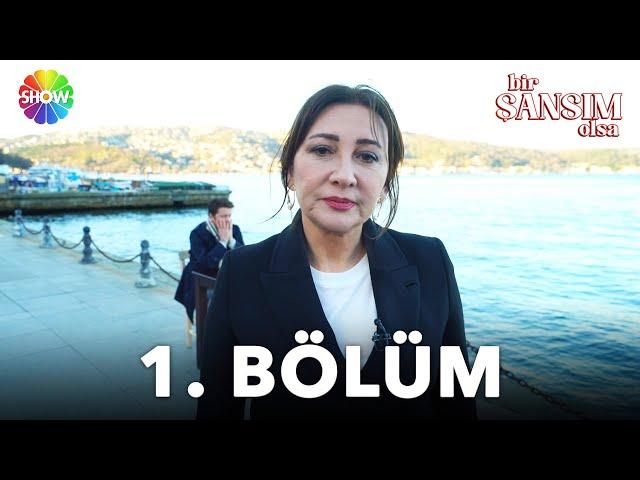 Bir Şansım Olsa 1. Bölüm | "Aldatmanın bağışlayıcılığı olabilir mi?"