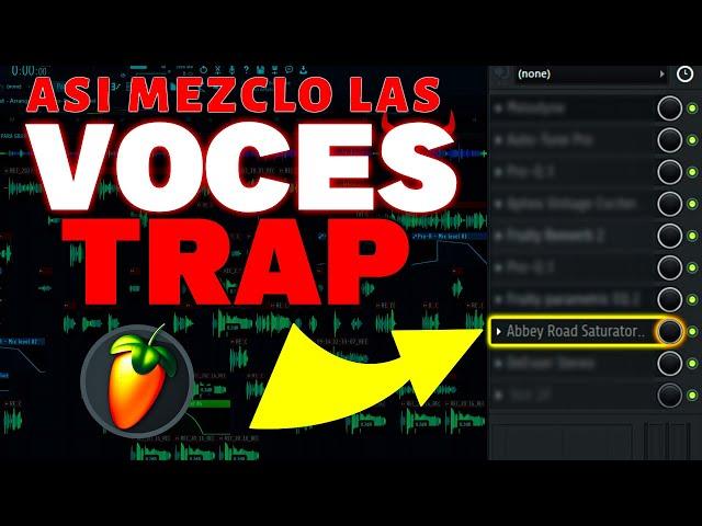 COMO MEZCLAR VOCES de TRAP en FL STUDIO 24 || ASI MEZCLO UNA VOZ DE TRAP