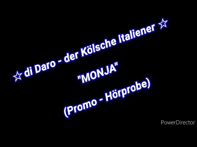 di Daro - der Kölsche Italiener "MONJA" (Promo Hörprobe) .... DaRo Events Booking & Management