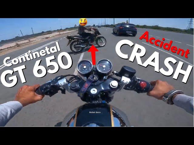 5 Continental GT 650 Crash/Accident Live Videos - Whose Mistake?