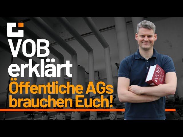 VOB erklärt:  Die öffentlichen Auftraggeber brauchen Handwerker