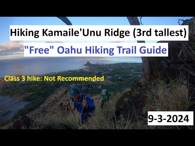 Hiking Kamaile'Unu Ridge (3rd tallest in Oahu), 9-3-2024