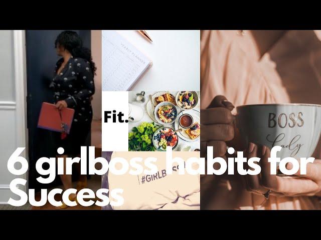 6 Girl Boss  Habits Every Female Entreprenuer Should Do| Habits For Success