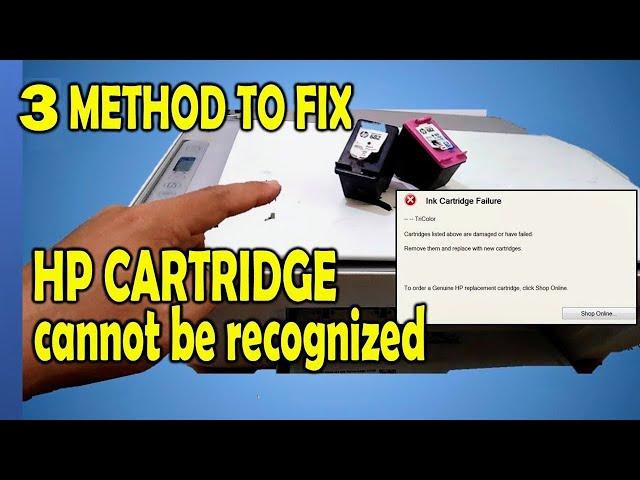 HOW TO REPAIR HP PRINTER INK CARTRIDGE FAILURE | HP CARTRIDGE CANNOT BE RECOGNIZED