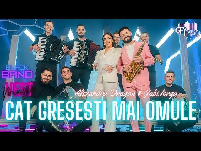 Alexandra Dragan si Gabi Iorga - Cat gresesti mai omule || Official Video