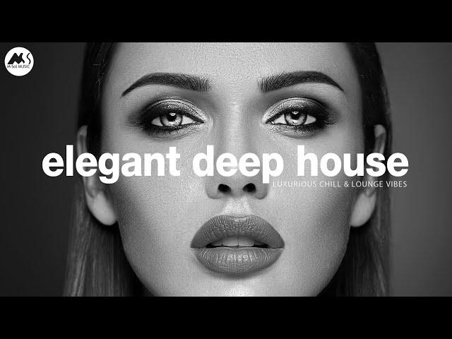 Elegant Deep House - Luxury Deep House Vibes for Relaxation [2025]