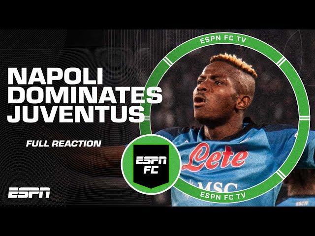 FULL REACTION to Napoli’s 5-1 win vs. Juventus | ESPN FC