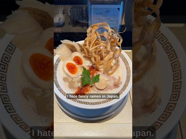 I hate fancy ramen in Japan (part 19281)