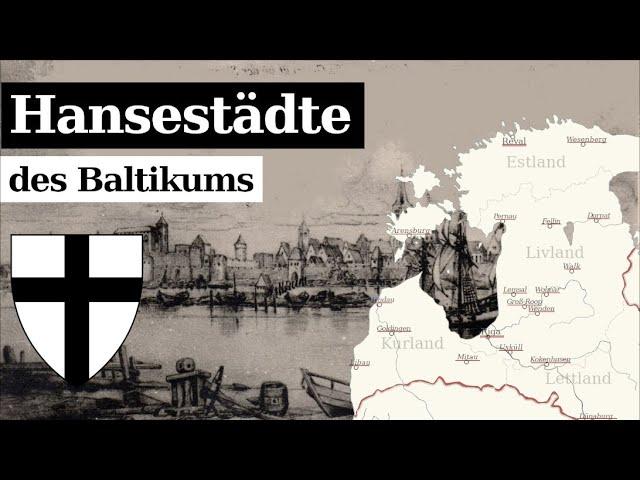 Die Hansestädte des Baltikums - oder eine kurze Geschichte der Deutschbalten!