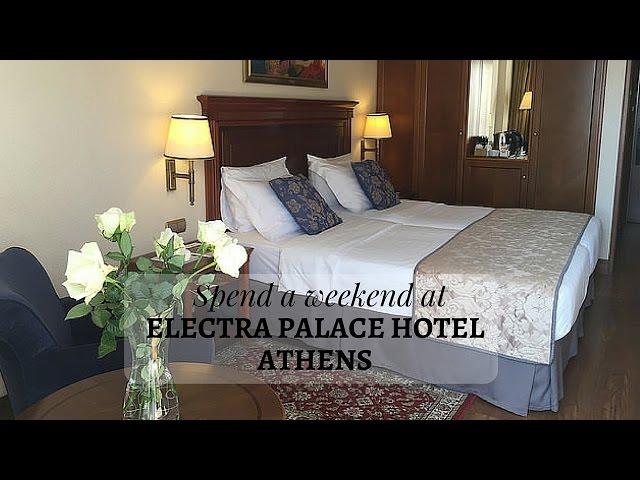 Electra Palace Hotel Athens - Review