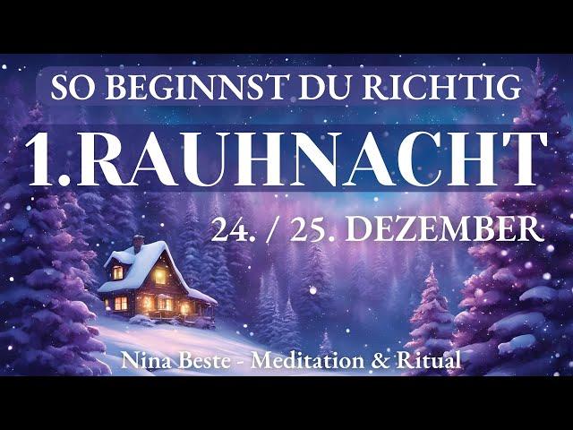 Rauhnacht 1 | Wurzeln & Ahnen - Rituale & Meditation | 12 Magisch Heilsame Rauhnächte