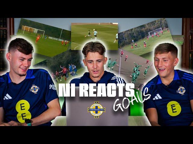 Northern Ireland Reacts | Goals | Conor Bradley, Isaac Price & Callum Marshall