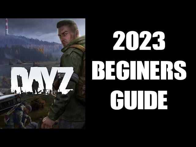 2023 DayZ New Starter Beginners Guide To Basic Controls & How To Survive Your First Hour On Console