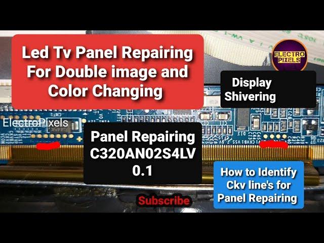 Led Tv Double Image & Color change|Toshiba:32P2401EE|Panel Repair|C320AN02S4LV0.|Ckv Lines Shorting