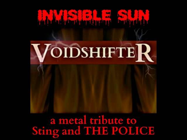 VOIDSHIFTER - Invisible Sun (a metal tribute to Sting and THE POLICE)