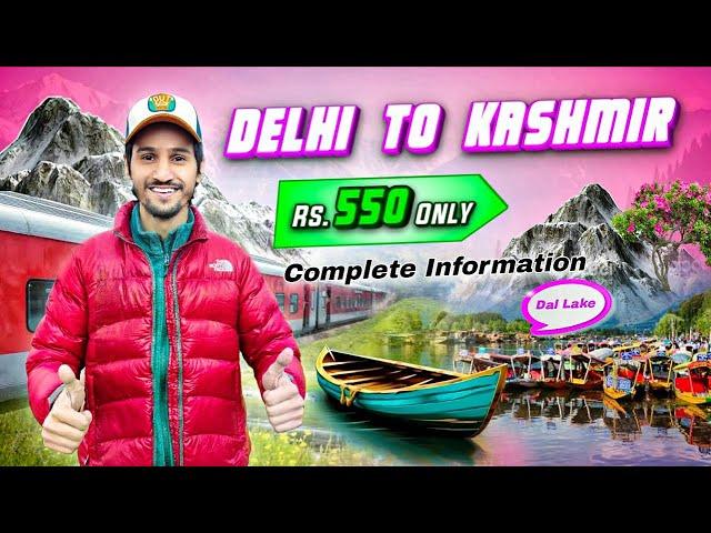 Delhi To Kashmir By Train ️ | Jammu To Srinagar By Bus  | Delhi To Srinagar By Train ️