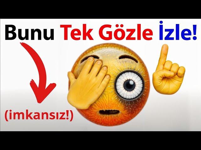 Bu Videoyu Tek Gözünle İzle!  #11