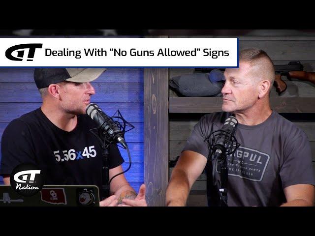 Dealing With “No Guns Allowed” Signs | Gun Talk Nation