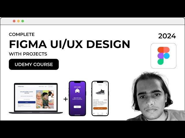 Complete Figma UI/UX Design Course with Projects 2024